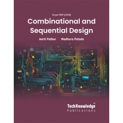 Combinational and Sequential Design Sem 1 B.Sc IT Techknowledge| Mumbai University Combinational and Sequential Design Sem 1 B.Sc IT Techknowledge| Mumbai University