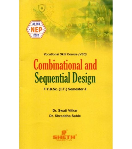 Combination And Sequential Design Sem 1 FYB.Sc IT Sheth Publication | Mumbai University | NEP 2020