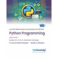 Python Pragramming Sem 3 SYBSc IT Techknowledge Publication | NEP 2020 Python Pragramming Sem 3 SYBSc IT Techknowledge Publication | NEP 2020