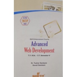 Advanced Web Development  Sem 5 TYBsc IT Sheth Publication