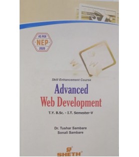 Advanced Web Development  Sem 5 TYBsc IT Sheth Publication