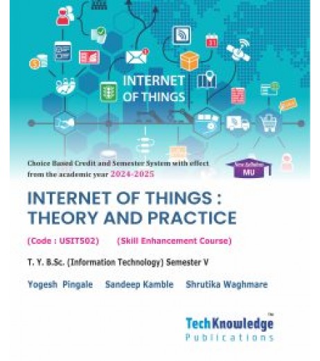 Internet of Things : Theory & Practice Sem 5 TyBsc IT Tech-Knowledge Publication