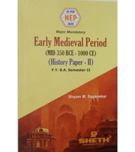 Early Medieval Period History-II F.Y.B.A. Semester 2 Sheth Publication