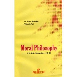 Moral Philosophy F.Y.B.A. Semester 1 & 2 Sheth Publication