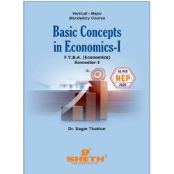 Basic Concepts in Economics-1  F.Y.B.A. Semester 1 Sheth