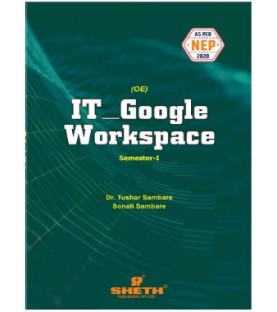 IT Google Workspace  UG Programming Sem 1 Sheth Publication