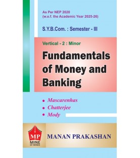 Fundamentals of Money and Banking Sem 3 Manan Prakashan | NEP 2020 Fundamentals of Money and Banking Sem 3 Manan Prakashan | NEP 2020