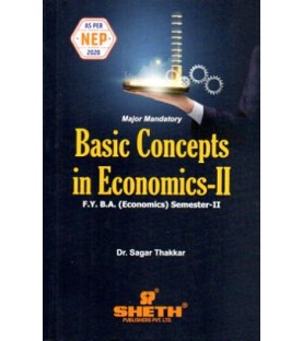 Basic Concepts in Economics-2  F.Y.B.A. Semester 2 Sheth Publication | NEP 2020