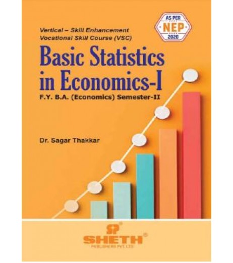 Basic Statistics in Economics-I F.Y.B.A. Semester 2 Sheth Publication