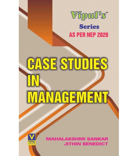 Case Studies in Management UG First Year Programme Sem 1 Vipul Prakashan | NEP 2020