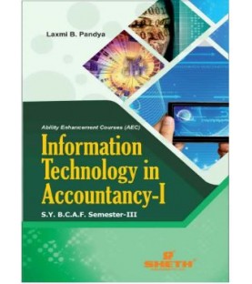 Information Technology in Accountancy – I  SYBAF Sem 3 Sheth Publication