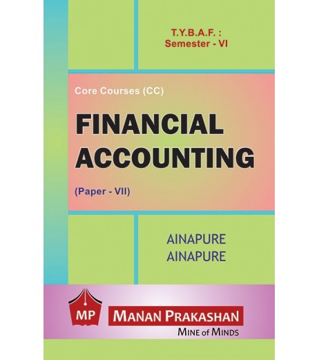 Financial Accounting (Paper-VII) TYBAF Sem 6 Manan Prakashan BAF Sem 6 - SchoolChamp.net