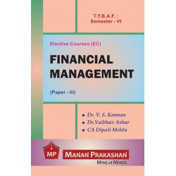 Financial Management (Paper-III) TYBAF Sem 6 Manan Prakashan