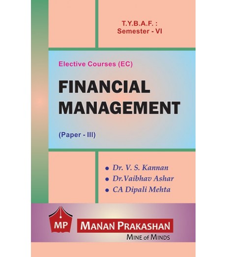 Financial Management (Paper-III) TYBAF Sem 6 Manan Prakashan BAF Sem 6 - SchoolChamp.net