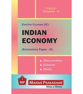 Indian Economy (Paper-III) TYBAF Sem 6 Manan Prakashan