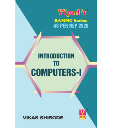 Introduction to Computers-1 Sem 1 FYBAMMC Vipul Prakashan | NEP 2020