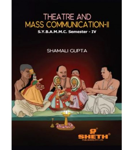 Theatre and Mass Communication-II  Sem 4 SYBAMMC Sheth Publication