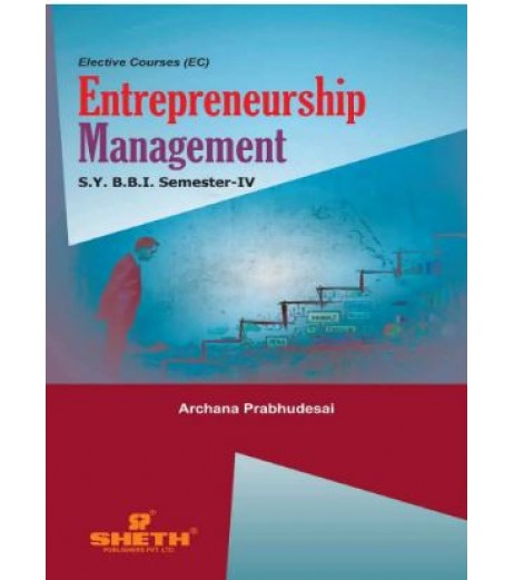 Entrepreneurship Management - I SyBBI Sem 4 Sheth Publication BBI Sem 4 - SchoolChamp.net