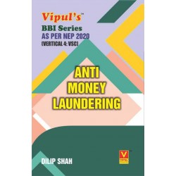 Anti Money Laundering TYBBI Sem 5 Vipul Prakashan | NEP 2020 Anti Money Laundering TYBBI Sem 5 Vipul Prakashan | NEP 2020