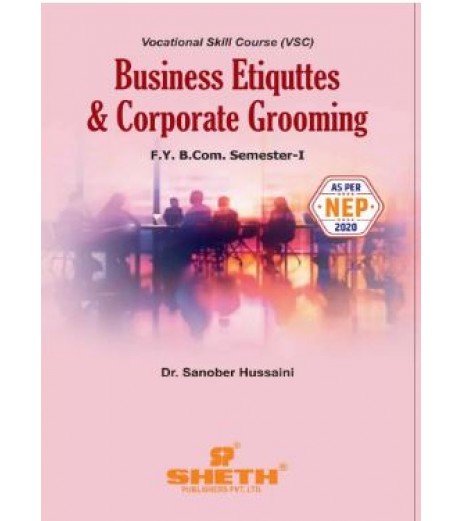 Business Etiquette And Corporate Grooming FYBcom Sem 1 Sheth Publication | NEP 2020