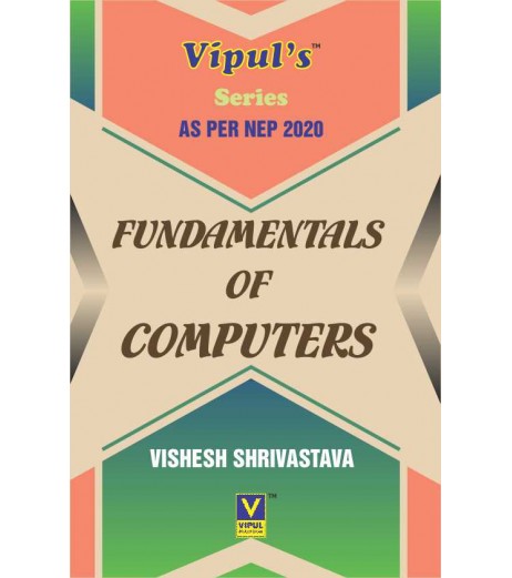 Fundamentals of Computers UG First Year Programme Sem 1 Vipul Prakashan