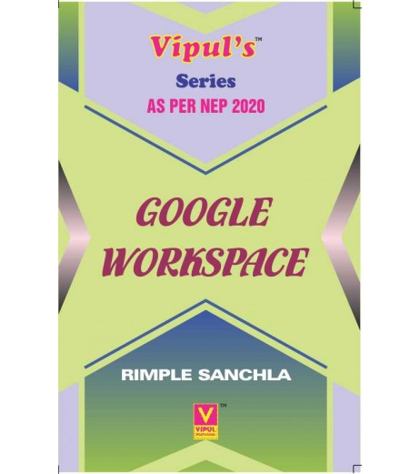 Google Workspace UG First Year Programme Sem 1 Vipul Prakashan