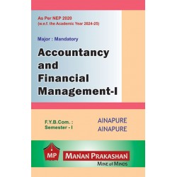 Accountancy and Financial Management -1 FYBCom Sem 1 Manan Prakashan