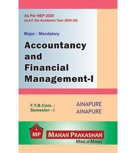 Accountancy and Financial Management -1 FYBCom Sem 1 Manan Prakashan | NEP 2020 - SchoolChamp.net