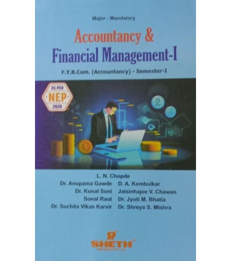 Accountancy And Financial Management -1 FYBCom Sem 1 Sheth Publication | NEP 2020