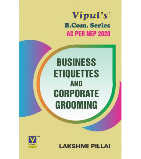 Business Etiquette And Corporate Grooming FYBcom Sem 1 Vipul  Prakashan