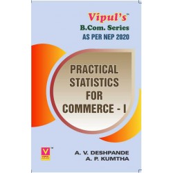 Practical Statistics for Commerce-I UG First Year Programme