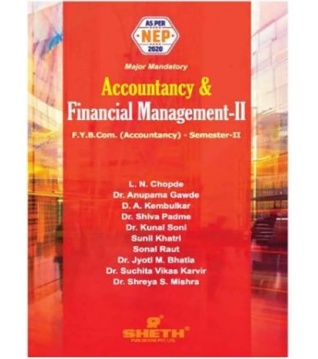 Accounting and Financial Management -2 Fybcom Sem 2 Sheth Publication B.Com Sem 2 - SchoolChamp.net