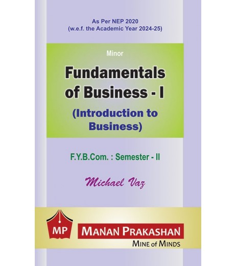 Fundamentals of Business-I  FYBcom Sem 2 Manan Prakashan