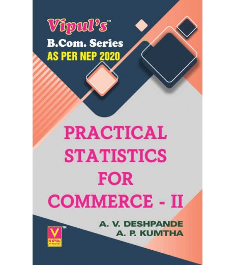 Practical Statistics for Commerce–II  FYBcom Sem 2 Vipul Prakashan | NEP 2020