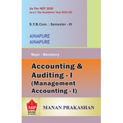 Accounting and Auditing–I SYBcom Sem 3 Manan Prakashan | NEP 2020 Accounting and Auditing–I SYBcom Sem 3 Manan Prakashan | NEP 2020