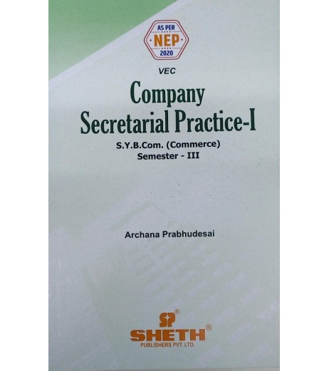 Company Secretarial Practice I SyBcom sem 3 Sheth Publication | NEP 2020 Company Secretarial Practice I SyBcom sem 3 Sheth Publication | NEP 2020