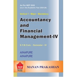 Accounting and Financial Management 4 SYBcom Sem 4 Manan Prakashan | NEP 2020 Accounting and Financial Management 4 SYBcom Sem 4 Manan Prakashan | NEP 2020