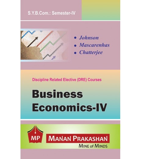 Business Economics - IV sybcom Sem 4 Manan Prakashan B.Com Sem 4 - SchoolChamp.net