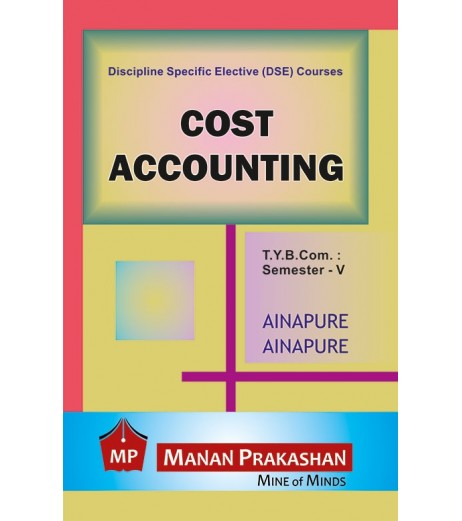 Cost Accounting TYBcom Sem 5 Manan Prakashan