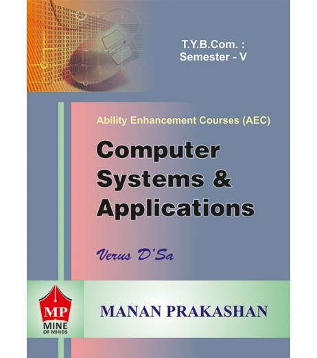 Computer System and Application TYBcom Sem 5 Manan Prakashan Computer System and Application TYBcom Sem 5 Manan Prakashan