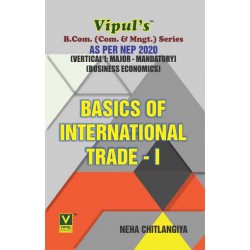 Basics Of International Trade -I TYBcom Sem 5 Vipul Prakashan | NEP 2020 Basics Of International Trade -I TYBcom Sem 5 Vipul Prakashan | NEP 2020