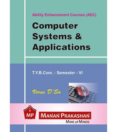 Computer System and Application TYBcom Sem 6 Manan Prakashan