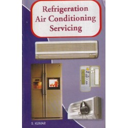 Refrigeration Air Conditioning Servicing by S.Kumar