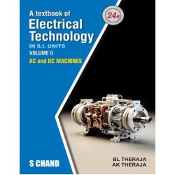 A Textbook of Electrical Technology Volume-II AC and DC