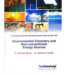  Environmental Chemistry and Non-Conventional Energy Sources First Year Sem 2 Engineering Tech-Knowledge Publication | Mumbai University 