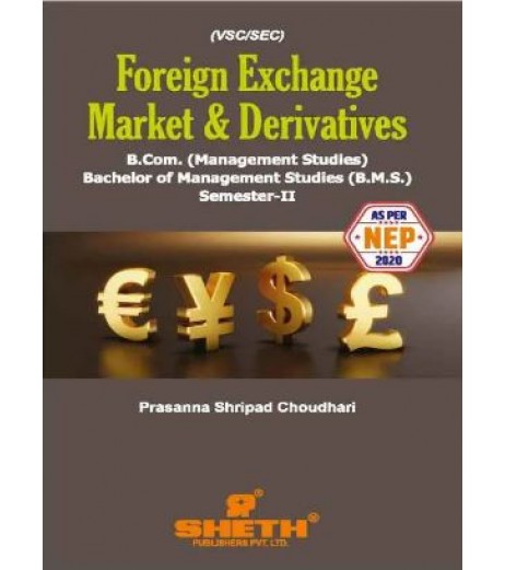 Foreign Exchange Market And Derivative FYBMS Sem 2 Sheth Publication | NEP 2020