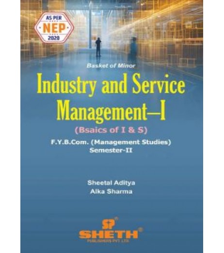 Industry And Service Management -1 FYBMS Sem 2 Sheth Publication| NEP 2020