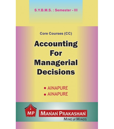 Accounting for Managerial Decision SYBMS Sem 3 Manan Prakashan BMS Sem 3 - SchoolChamp.net