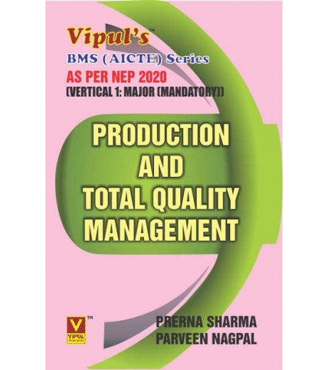 Production and Total Quality Management SYBMS AICTE Sem 4 Vipul Prakashan | NEP2020 Production and Total Quality Management SYBMS AICTE Sem 4 Vipul Prakashan | NEP2020