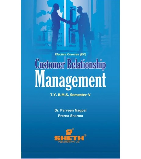 Customer Relationship Management TYBMS Sem V Sheth Pub. BMS Sem 5 - SchoolChamp.net